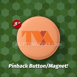 3&quot; Time Variance Authority TVA Pinback Buttons & Magnets