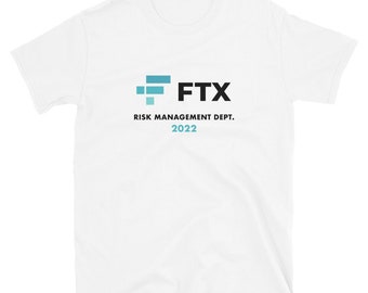 FTX Risk Management Dept 2022 White T-shirt Trading Crypto Trader Gift Blockchain Tee