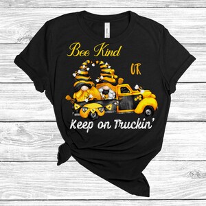 Bee Gnome Vintage Truck Tee Black,  Positive Shirt, Positive Vibes, Be The Light, Be Kind, Women Graphic Tee, Slogan Tee, Cute Womens Shirt