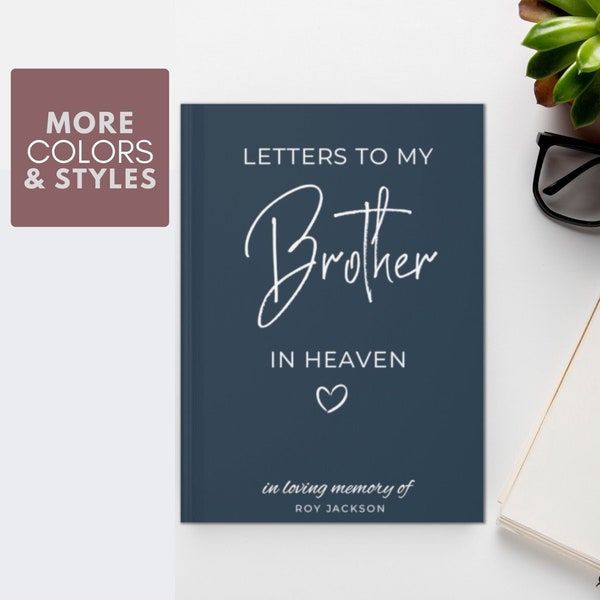 Letters To My Brother, Brother Memorial Gift, Sympathy Journal, Loss of Brother Gift, Brother Memorial Gift, Brother in Heaven Grief Journal