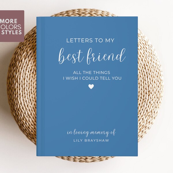 Loss of Best Friend Memorial Gift, Best Friend Memorial Journal Friend Sympathy Gift, Loss of Loved One, Letters To My Best Friend, Sister