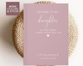 Loss of Daughter Memorial Gift Journal, Dear Daughter Sympathy Gift, Letters to My Daughter in Heaven, In Memory of, Grief Journal