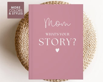 Mom What's your story? Personalized Gifts For Mom A Mother's Story Journal Memory Book For My Daughter  For My Son Mother's Keepsake