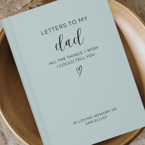 Cartas a mi papá, diario de duelo por la pérdida del padre, regalo de duelo para el hijo, papá en el cielo, diario de regalo conmemorativo al padre, simpatía por la pérdida del padre.