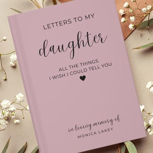 Carta a mi hija en el cielo, regalo por la pérdida de una hija, diario conmemorativo para una hija, diario de duelo infantil, regalo de condolencia, regalo para una madre en duelo