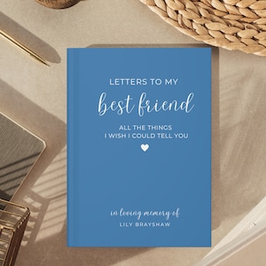Regalo conmemorativo por la pérdida del mejor amigo, diario conmemorativo del mejor amigo, regalo de simpatía para un amigo, pérdida de un ser querido, cartas a mi mejor amiga, hermana