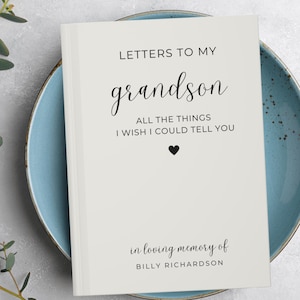 Loss of Grandson Memorial Gift Journal, Loss Grandson Grief Journal Grandson Sympathy Gift Loss Grandson Letters to My Grandson In Heaven,