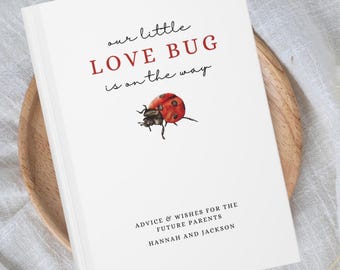 Love Bug Baby Shower Guest Book, Wishes for Baby, Little Love Bug Is On They Way, Baby Decor Custom Guestbook, Gender Reveal, Advice Parents