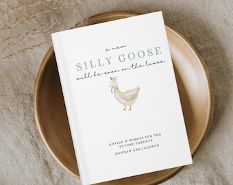 Silly Goose Baby Shower Guest Book, Wishes for Baby, Baby Shower Decor Custom Guestbook, Advice Personalized Name, A Little Goose Loose
