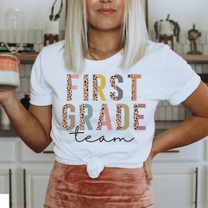 First Grade Team Shirt, 1st Grade Teacher Tshirt, New Teacher Gift, Hello 1st Grade, First Grade Teacher First Grade Team Crew Squad 2023
