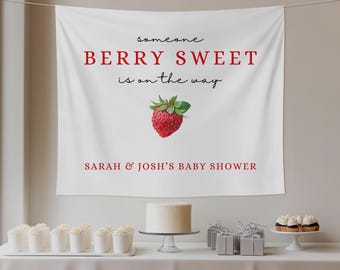 Berry Sweet Baby Shower Welcome Sign,  Someone Berry Sweet Is On The Way, Strawberry Banner, Berry Decorations, Strawberry Baby