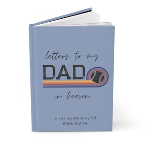 Pérdida del diario de duelo del padre, cartas a mi papá en el cielo, memorial de papá, diario de simpatía para papá, cartas a papá, pérdida de papá, duelo