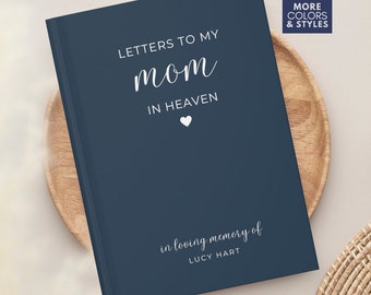 Loss of Mother Gift Letters To My Mom In Heaven, Memorial Sympathy Journal, Mom Memorial Gift, Personalized Bereavement Journal, Hardcover