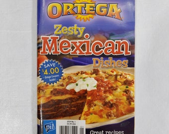 Ortega Zesty Mexican Dishes Cookbook Softcover 2008 Cooking Recipes Food