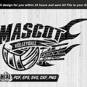 Volleyball Mascot Your Team, Personalized Svg, Volleyball your team Svg, School Spirit svg, Digital File Download, dxf,eps,png,pdf