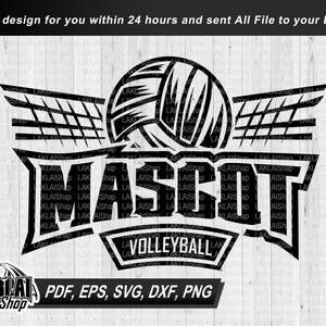 Mascot Volleyball Your Team, Volleyball team Svg, Volleyball svg, Volleyball Mom ,School Spirit svg, Digital File Download, dxf,eps,png,pdf