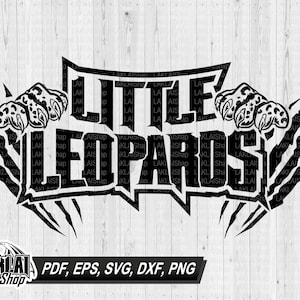 Little Leopards svg, Leopards team svg, Leopards svg, Leopards Mascot svg, Leopards spirit, , Digital file download, png, eps, dxf, pdf