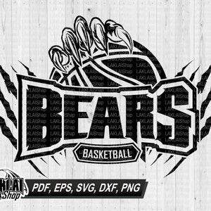 Bears basketball svg, Bear basketball svg, Bears svg, Bear svg, sports svg, school spirit svg, Digital file Download, png, eps, pdf, dxf