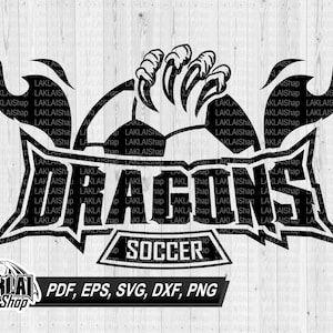 Dragons Soccer svg, Dragons svg, Dragons mascot svg, School Spirit, Dragons Cheer, Dragons Pride, Digital File Download, dxf,eps,png,pdf