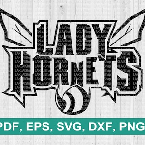 Lady Hornets svg, Hornet team svg, Hornets png, School Spirit, team svg, Digital File Download, dxf, png, pdf, eps