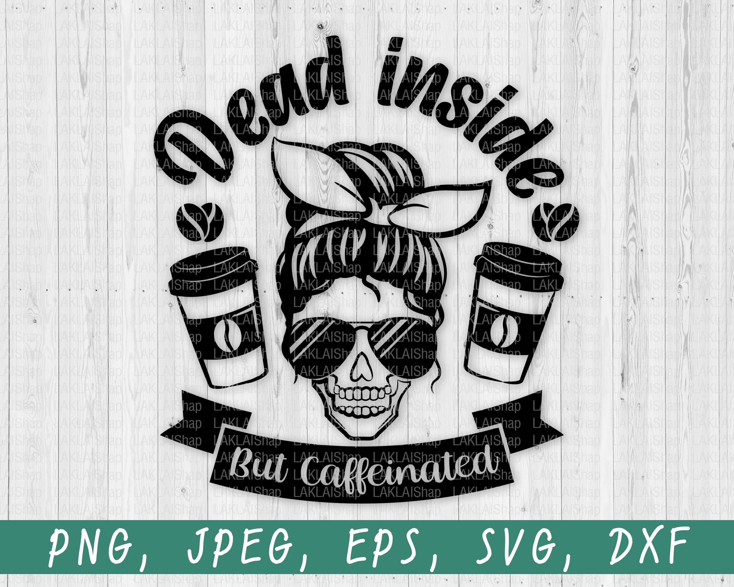 dead inside but caffeinated svg free dead inside but caffeinated svg free