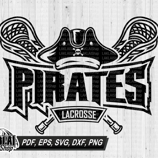 Pirates Lacrosse Svg, Lacrosse Png, Pirates Lacrosse Design, Pirates spirit shirt, Pirates school svg,Digital File Download,png,dxf,eps,pdf