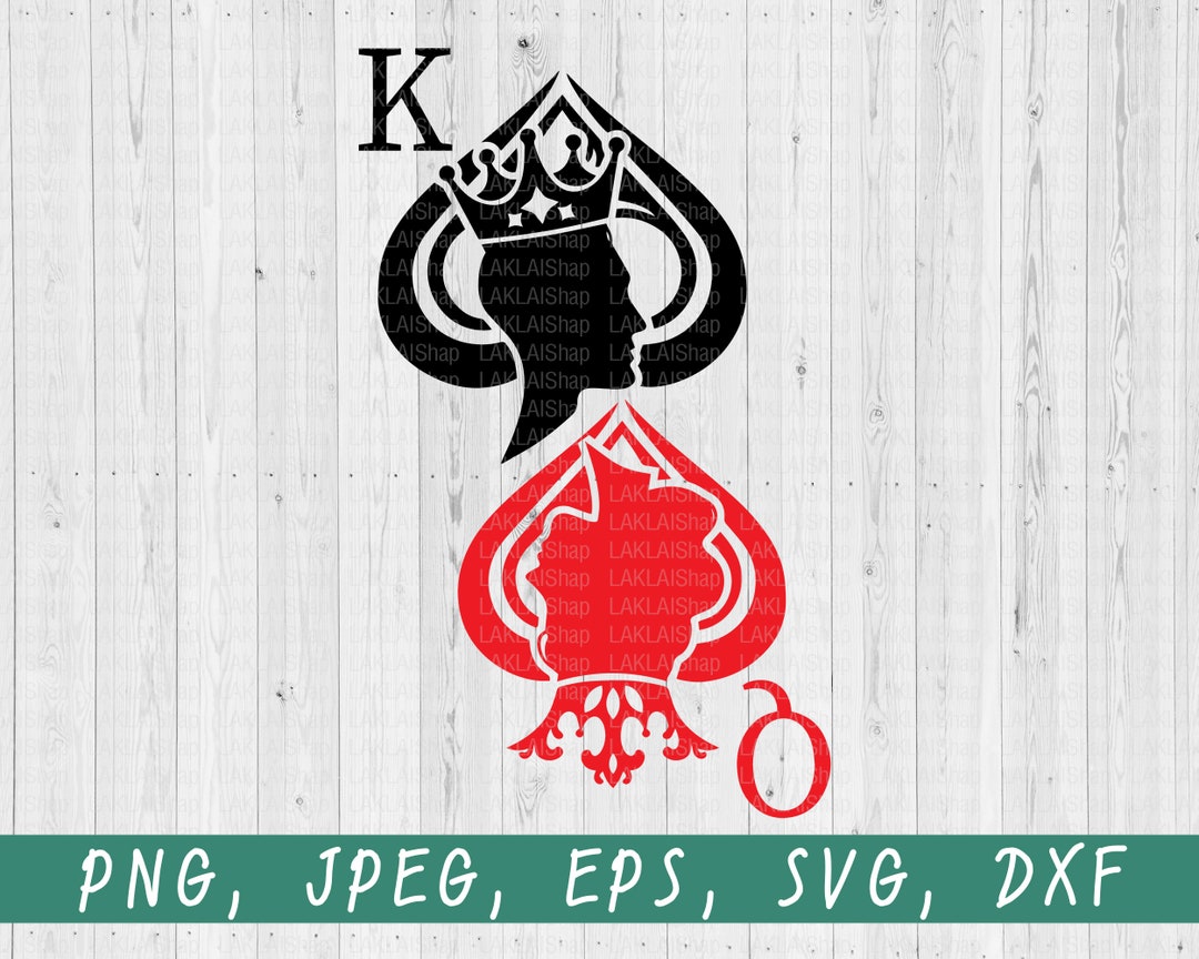 King of Spades and Queen of Hearts Svg King and Queen Svg Etsy