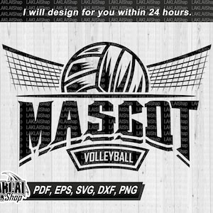 Mascot Volleyball Your Team, Volleyball svg, Volleyball svg, Volleyball Mom ,School Spirit svg, Digital File Download, dxf,eps,png,pdf