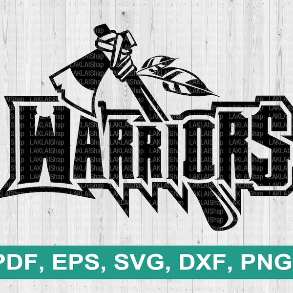 Axe Warriors svg, Warriors svg, Warrior svg, Warrior png,school pride mascot svg, sports svg files, Digital File Download,dxf, pdf, eps, png