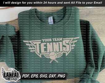 Your Team Mascot Tennis svg, Personalized team, Tennis Shirt svg, Tennis Team Design svg, Cricut svg, Digital File Download,png,dxf,pdf,eps