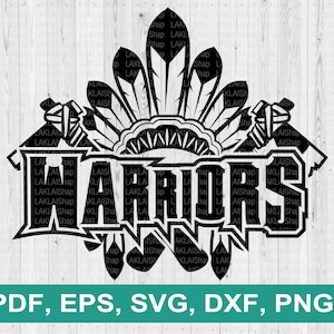 Warriors team svg, Warriors svg, Warriors png, school pride mascotsvg, Digital File Download,dxf, pdf, eps, png