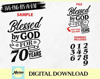 70th Birthday SVG: Blessed By God Design (Digital Download)