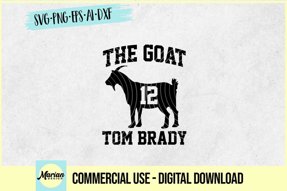 The Goat Tom Brady svg superbowl svg Buccaneers Svg | Etsy