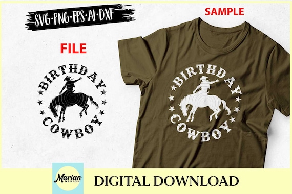 Birthday Cowboy SVG: Cowboy Party T-shirt Design (Digital Download)