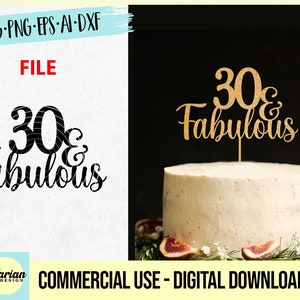 30 and Fabulous svg, 30 and Fabulous cake topper svg, Cake Topper svg, Birthday svg, Birthday Cake Topper SVG, cake topper cut file