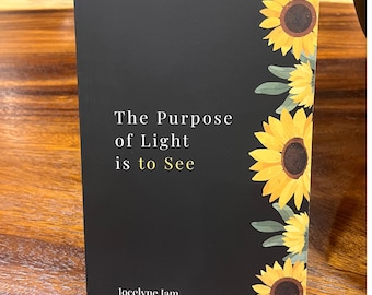 The Purpose of Light is to See - Poetry Book - Ordinary Poems of Hope - Gifts for family, friends, partner-Poems on Life, Poems on Kindness
