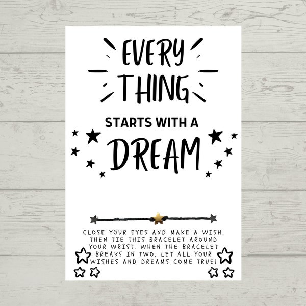 Every Thing starts with a DREAM Wish Bracelet, Words of Encouragement, Positive Words,  Graduation, Student Gift, Class Party Favor, Inspire