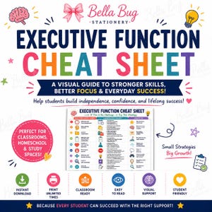 May include: A colorful educational poster titled Executive Function Cheat Sheet, featuring a central chart with numbered rows, icons, and strategies. The design includes a pink bow, a brain icon, a lightbulb, and text promoting student success.