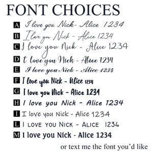 May include: A list of font choices for a personalized gift, with the text "I love you Nick - Alice 1234" displayed in different fonts labeled A through M. The text "or text me the font you'd like" is at the bottom of the image.