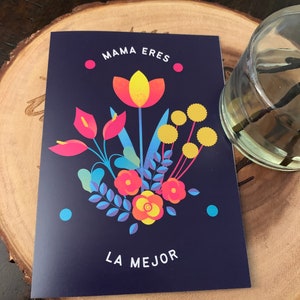 Mama Eres La Mejor! Mom you are the best!  - Spanish greeting card - Custom Made - 5x7" , Blank , for mother, grandmother