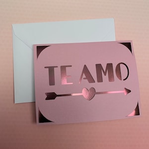 Te Amo / I Love You Card - Spanish Romanic Cards, Say it in Spanish, Valentine's Day, With Love, for him or her, Birthday Card