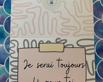 Je serai toujours la pour toi / Je serai toujours là pour vous - carte de voeux française - faite sur mesure - 5 x 7" avec enveloppe, vide à l'intérieur