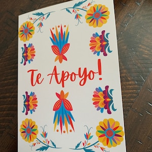 Te apoyo - I support you- Spanish Greeting Card - Custom Made - 5x7" with envelope, Blank Inside, For Friend, Give thanks