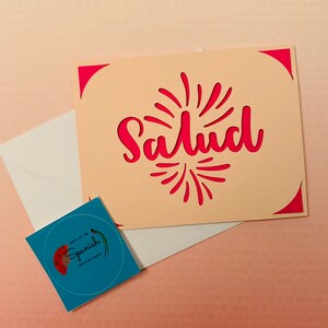 Salud / Health or Cheers - Spanish Greeting Card - Custom Made - 4.25" x 5.5" with envelope, Blank Inside, For Friend, Say Hello