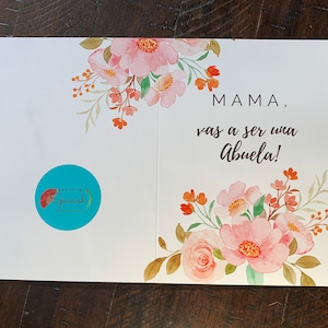 Mama, Vas a Ser una Abuela!- Spanish Greeting Card - Custom Made- 5x7" + envelope, Blank Inside, Baby shower, Fiesta de Bebe, grandma reveal