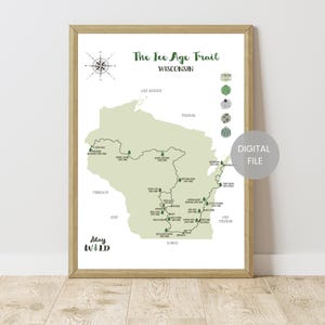 May include: A framed map print of the Ice Age Trail in Wisconsin, featuring a green trail route and various icons. The text "The Ice Age Trail Wisconsin" is at the top, with "Stay WILD" at the bottom. A digital file is indicated.