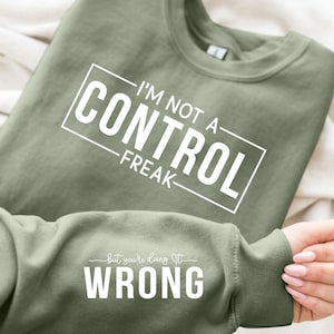 Ik ben geen controlefreak Svg Png, sarcastische Svg, sarcasme Svg, Sleeve Shirt Design Svg Png, trendy svg shirt, volwassen humor Svg, grappige citaten svg