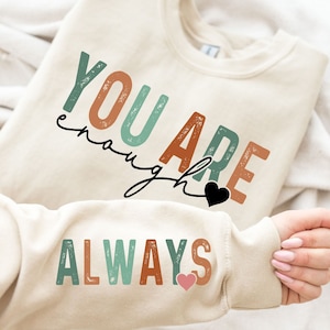 Je bent altijd genoeg SVG PNG, Boho Self Love Svg, motiverende mouw Shirt Svg, Boho Quote Self Care Svg, png-bestand