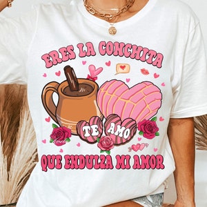 Eres La Conchita que Endulza mi Amor Png, Latina Shirt Png, Mexican Valentine Png, Mexican Pan Dulce Png, Spanish Sayings Png, Concha Png