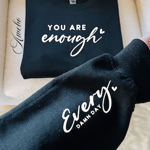 You Are Enough Always Every Damn Day SVG PNG, Boho Self Love Svg, Motivational Sleeve Shirt Svg, Boho Quote Love Yourself Svg, Png File